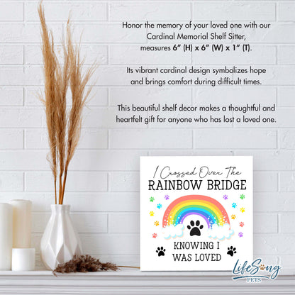 Custom Wooden Pet Memorial Shelf Sitter and Table Decor 6x6- Rainbow Bridge